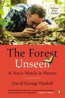 The Forest Unseen: A Year's Watch in Nature