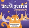 The Solar System for Smartypants