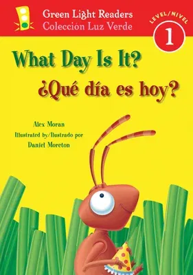 What Day Is It?/¿Qué Día Es Hoy?: Bilingual English-Spanish (1-Simul)