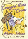 Cowgirl Kate and Cocoa: Rain or Shine