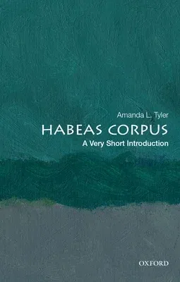 Habeas Corpus: A Very Short Introduction