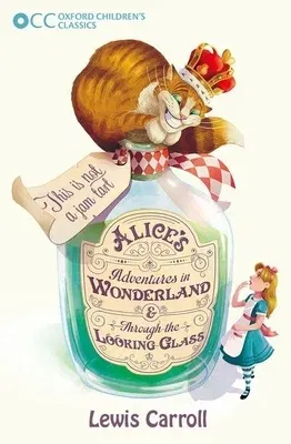 Alice's Adventures in Wonderland & Through the Looking-Glass