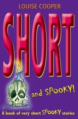 Short and Spooky!: A Book of Very Short Spooky Stories