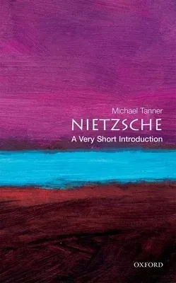 Nietzsche: A Very Short Introduction (Revised)