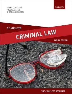 Complete Criminal Law: Text, Cases, and Materials