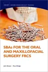 Sbas for the Oral and Maxillofacial Surgery Frcs