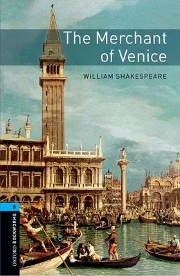 Oxford Bookworms Library: Level 5: The Merchant of Venicevolume 5 (UK)