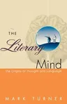 The Literary Mind: The Origins of Thought and Language (Revised)