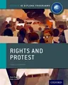 Rights and Protest: Ib History Course Book: Oxford Ib Diploma Program