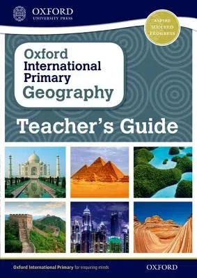 Oxford International Primary Geography Teacher's Guide (UK)