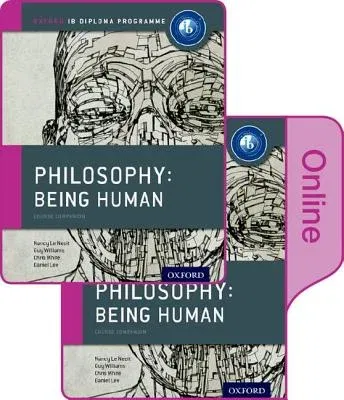 Ib Philosophy Being Human Print and Online Pack: Oxford Ib Diploma Programme