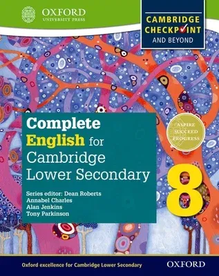 Complete English for Cambridge Lower Secondary Student Book 8: For Cambridge Checkpoint and Beyond