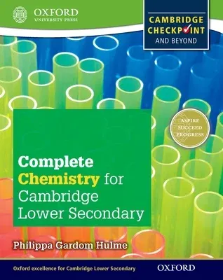 Complete Chemistry for Cambridge Secondary 1 Student Book: For Cambridge Checkpoint and Beyond