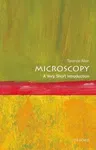 Microscopy: A Very Short Introduction