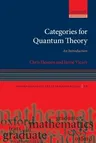 Categories for Quantum Theory: An Introduction