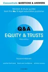 Concrete Questions and Answers Equity and Trusts 3rd Edition: Law Q&A Revision and Study Guide