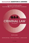 Concrete Questions and Answers Criminal Law 3rd Edition: Law Q&A Revision and Study Guide