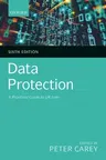 Data Protection: A Practical Guide to UK Law