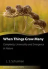 When Things Grow Many: Complexity, Universality and Emergence in Nature