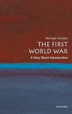 The First World War: A Very Short Introduction