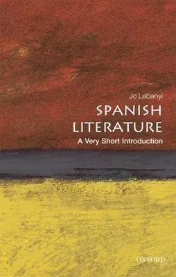 Spanish Literature: A Very Short Introduction