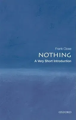 Nothing: A Very Short Introduction