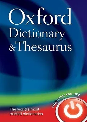 Oxford Dictionary and Thesaurus (UK)