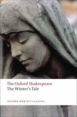 The Winter's Tale: The Oxford Shakespeare the Winter's Tale