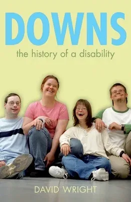 Down's Syndrome: The History of a Disability