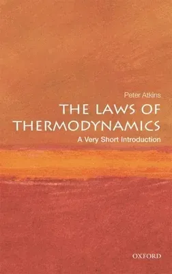 The Laws of Thermodynamics: A Very Short Introduction