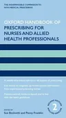 Oxford Handbook of Prescribing for Nurses and Allied Health Professionals