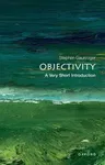 Objectivity: A Very Short Introduction