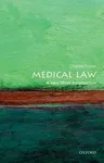 Medical Law: A Very Short Introduction