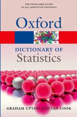 A Dictionary of Statistics 3e (Revised)