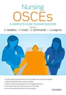 Nursing OSCEs: A Complete Guide to Exam Success