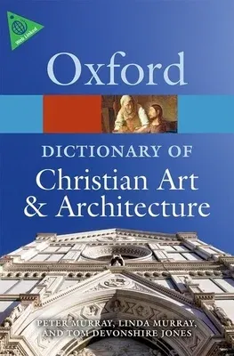 The Oxford Dictionary of Christian Art & Architecture