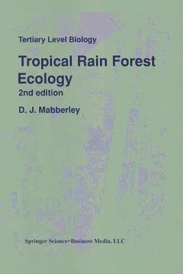 Tropical Rain Forest Ecology (Revised)