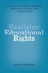 Realizing Educational Rights: Advancing School Reform Through Courts and Communities