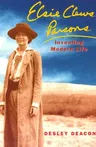 Elsie Clews Parsons: Inventing Modern Life Volume 1997