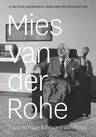 Mies Van Der Rohe: A Critical Biography (Revised)