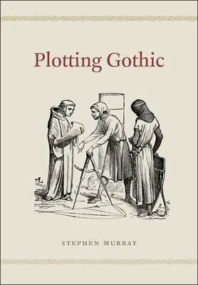 Plotting Gothic