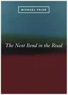 The Next Bend in the Road