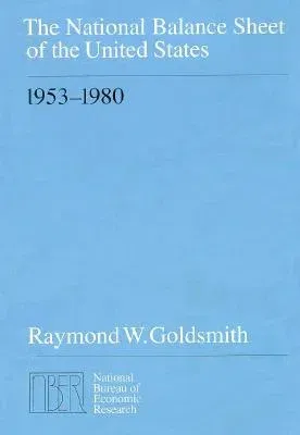 The National Balance Sheet of the United States, 1953-1980