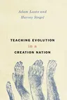 Teaching Evolution in a Creation Nation