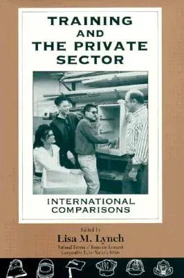 Training and the Private Sector: International Comparisons