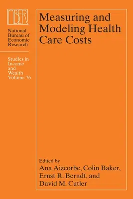 Measuring and Modeling Health Care Costs: Volume 76