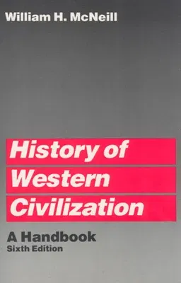 History of Western Civilization: A Handbook (Revised)