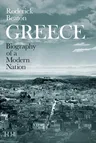 Greece: Biography of a Modern Nation