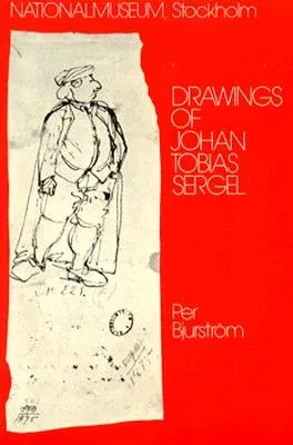 Drawings of Johan Tobias Sergel. Per Bjurstrom