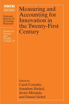 Measuring and Accounting for Innovation in the Twenty-First Century